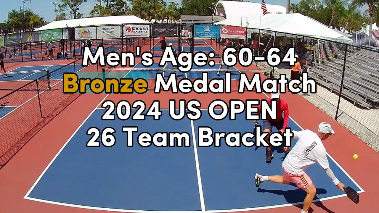 MEN'S AGE: 60-64 Bronze Medal Pickleball Match - US OPEN 2024