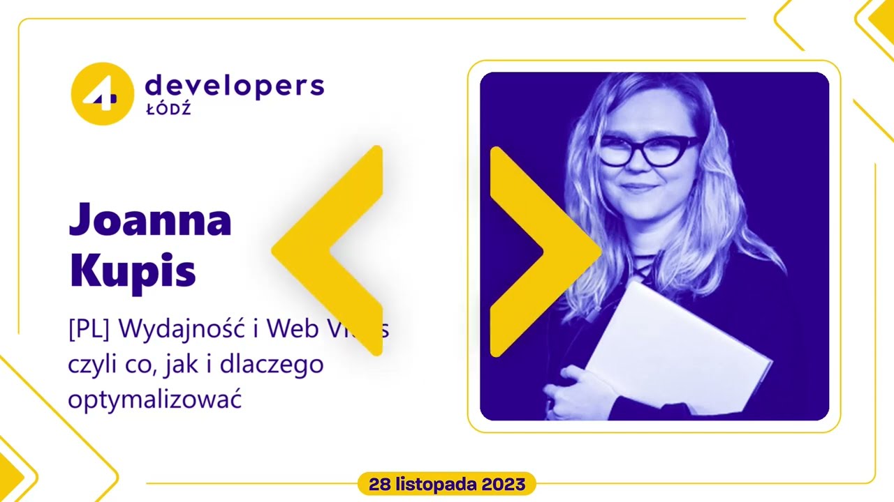 Joanna Kupis - Wydajność i Web Vitals czyli co, jak i dlaczego optymalizować
