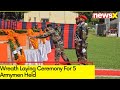 Wreath Laying Ceremony For 5 Armymen Held | Rajouri Encounter | NewsX