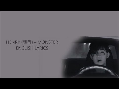 Henry 헨리- Monster(English ver.) LYRICS