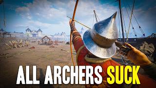 Why EVERYONE Hates Archer Players In Chivalry 2