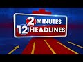 2 Minutes 12 Headlines | MLC Kavitha | CM Jagan Bus Yatra | 11AM News | Tapping Case | Summer Alert