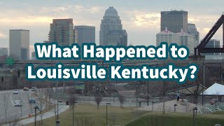 What Happened to Louisville Kentucky?