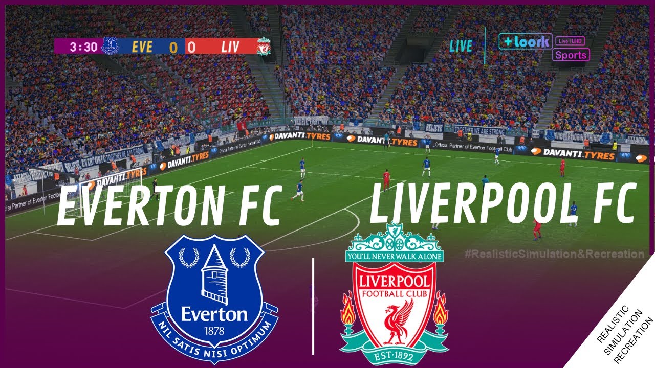 LIVE | Everton vs Liverpool Premier League 24/24 Full Match Live - VG Simulation & Recreation