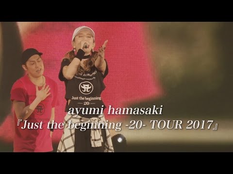 ayumi hamasaki 『Just the beginning -20- TOUR 2017』SPOT ver.2