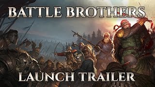 Battle Brothers - Megjelenés Trailer