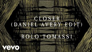 Closer (Daniel Avery Edit)