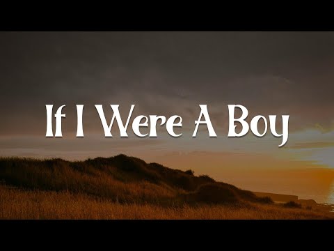 If I Were A Boy, Take A Bow, When We Were Young (Lyrics) - Beyoncé