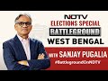 Lok Sabha Elections 2024 | NDTV Elections Special: Battleground West Bengal With Sanjay Pugalia