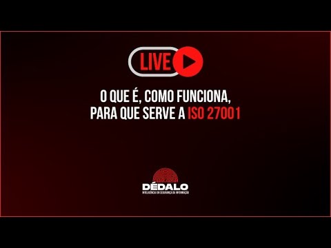 O que é, como funciona, para que serve a ISO 27001