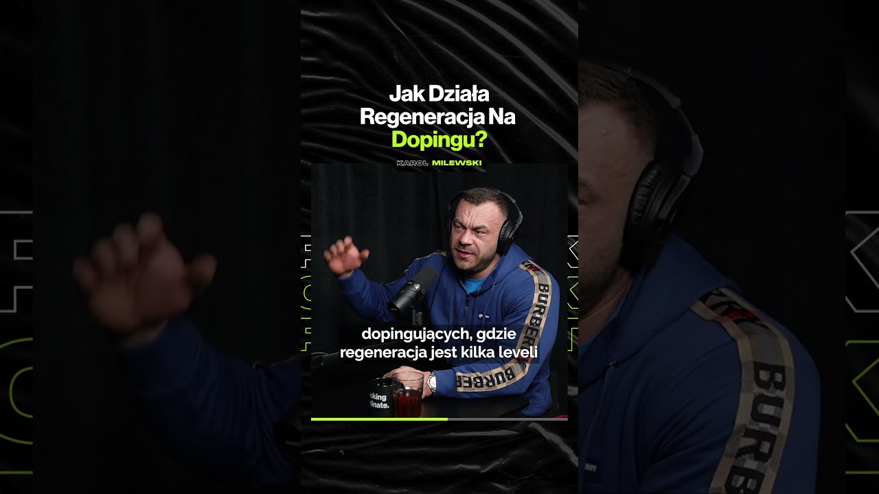 Jak Działa Regeneracja Na Dopingu – ft. Karol Milewski