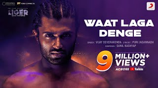 Waat Laga Denge [Motivational Anthem] – Vijay Deverakonda (Liger) Video HD