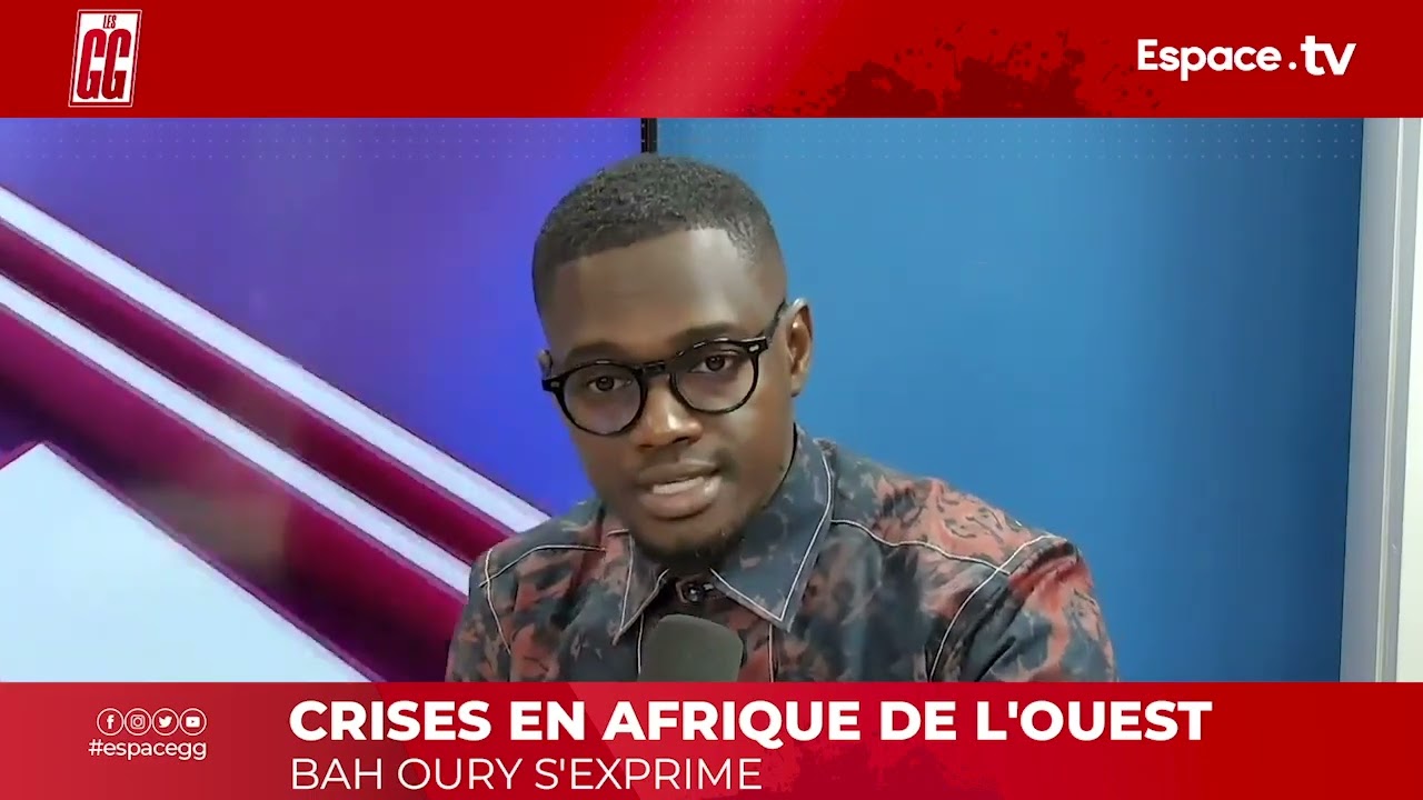 OK CRISES EN AFRIQUE DE L'OUEST BAH OURY S'EXPRIME