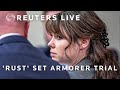 LIVE: Rust manslaughter trial for film armorer