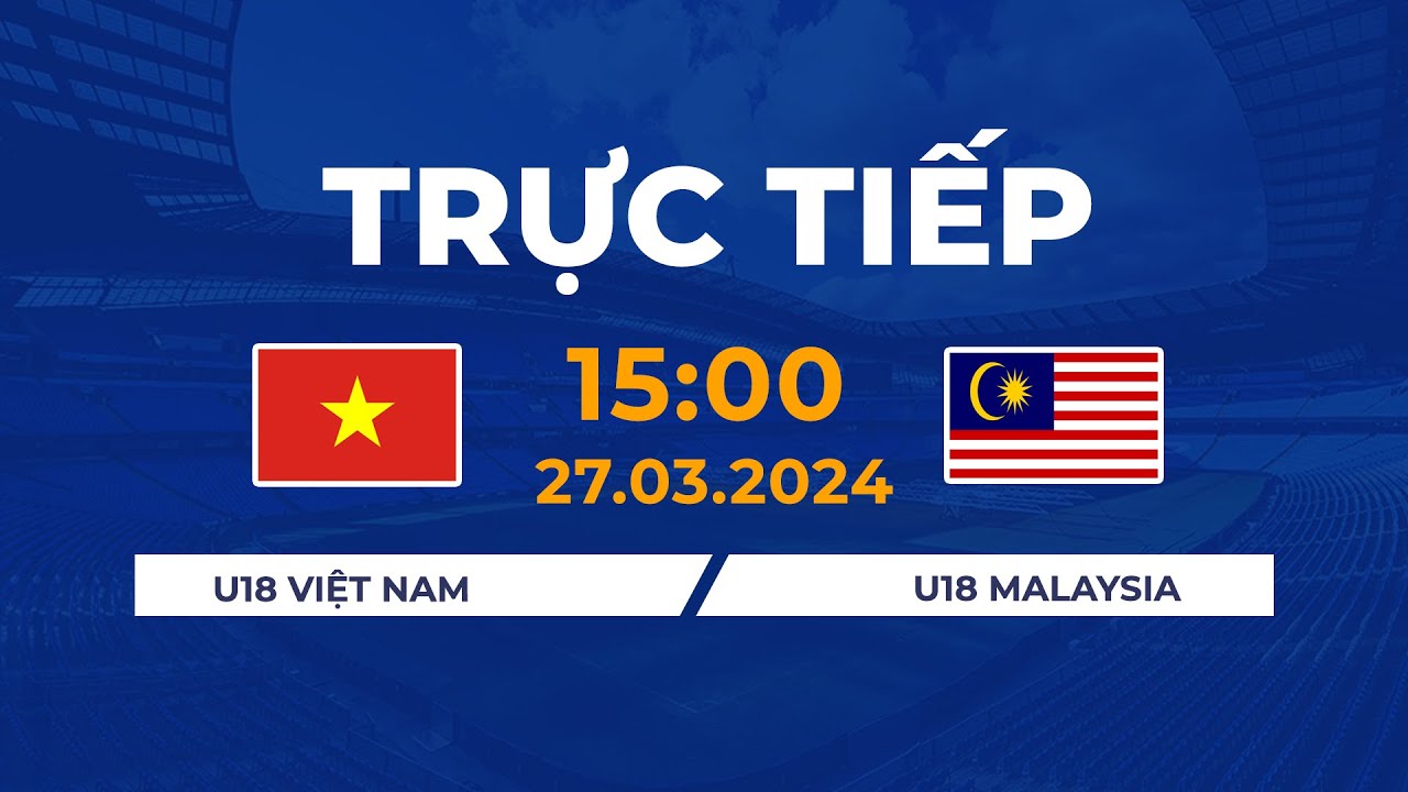 🔴U18 Việt Nam - U18 Malaysia | U18 Đông Nam Á Hàng Phòng Ngự Mã Lai Bị Xé Nát