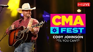 Cody Johnson - "'Til You Can't" | CMA Fest 2023