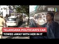 Watch: Telangana Politician YS Sharmilas Car Towed Away By Cops With Her In It
