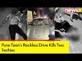 Pune Teens Reckless Drive Kills Two Techies | Pune Porsche Car Crash | NewsX