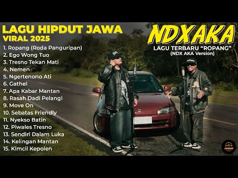 NDX AKA ALL SONGS HIPHOP DANGDUT - TERBARU "ROPANG" | FULL ALBUM TERBARU 2025
