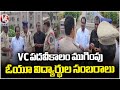 Osmania University Students Celebrated On The Occasion Of Completion Of VC Term | V6 News