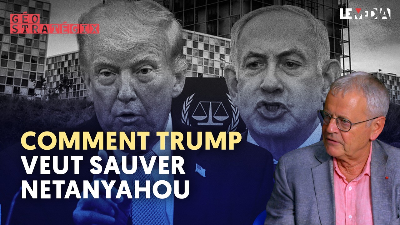 IL VEUT SAUVER NETANYAHOU ? POURQUOI TRUMP S'ATTAQUE À LA JUSTICE INTERNATIONALE
