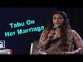 Tabu responds on her MARRIAGE
