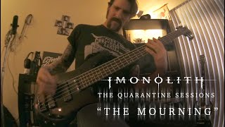 Imonolith - The Mourning [The Quarantine Sessions]