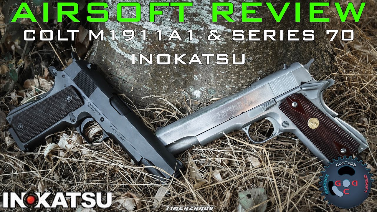 Airsoft Review #178 Colt 1911A1 & Colt 1911 Mark IV Series 70 Government Inokatsu Gaz Blowback [FR]