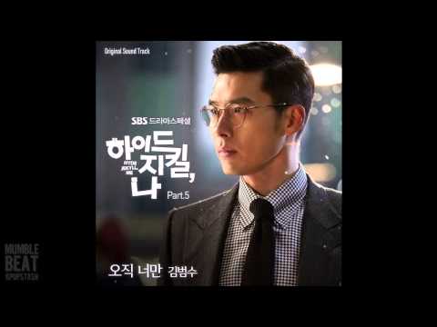 Kim Bum Soo (김범수) - 오직 너만 (Only You) - Hyde, Jekyll and I OST - Full Audio