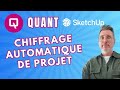 QUANT   LE CHIFFRAGE AUTOMATIQUE POUR SKETCHUP