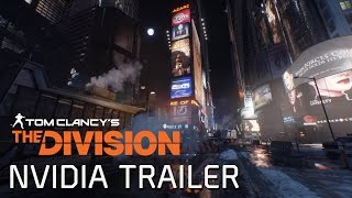 Tom Clancy's The Division - NVIDIA GameWorks Trailer