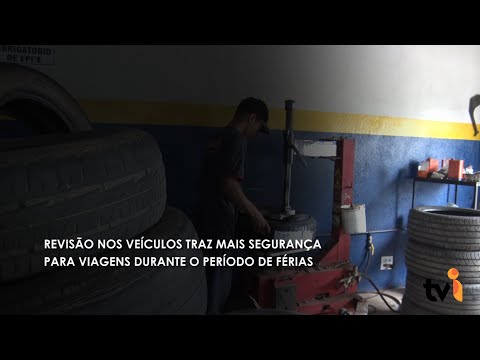 Vídeo: Revisão nos veículos traz mais segurança para viagens durante o período de férias