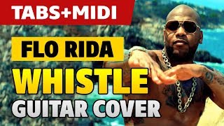 Flo Rida - Whistle (Free Guitar TAB, Acoustic Guitar Cover and Tutorial) [Guitar Lessons]