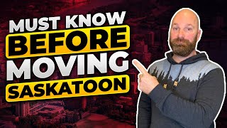 5 Things You Need To Know - Moving to Saskatoon - 2023
