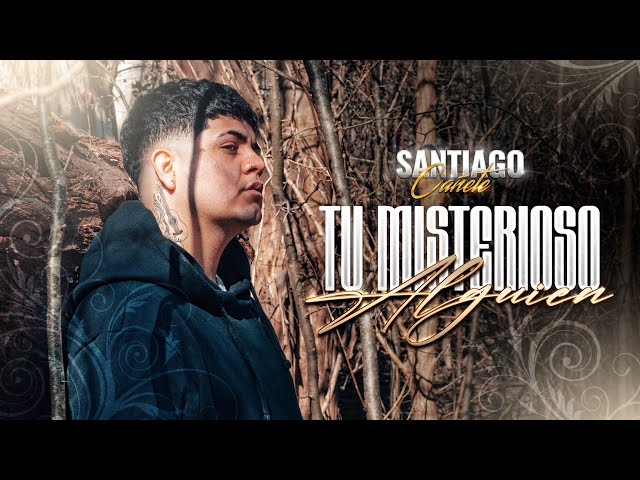 Santiago Cañete - Tu Misterioso Alguien ( Version Cumbia )