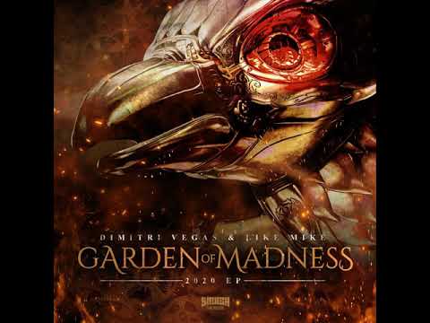 Dimitri Vegas & Like Mike - Garden of Madness 2020 Megamix