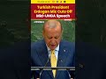 Turkish President Erdogan Mic Cuts Off Mid-UNGA Speech | Viral Moment Caught Live #shorts