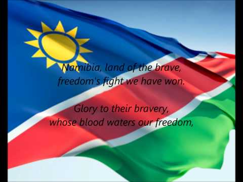 Namibian National Anthem - ''Namibia, Land Of The Brave'' (EN)
