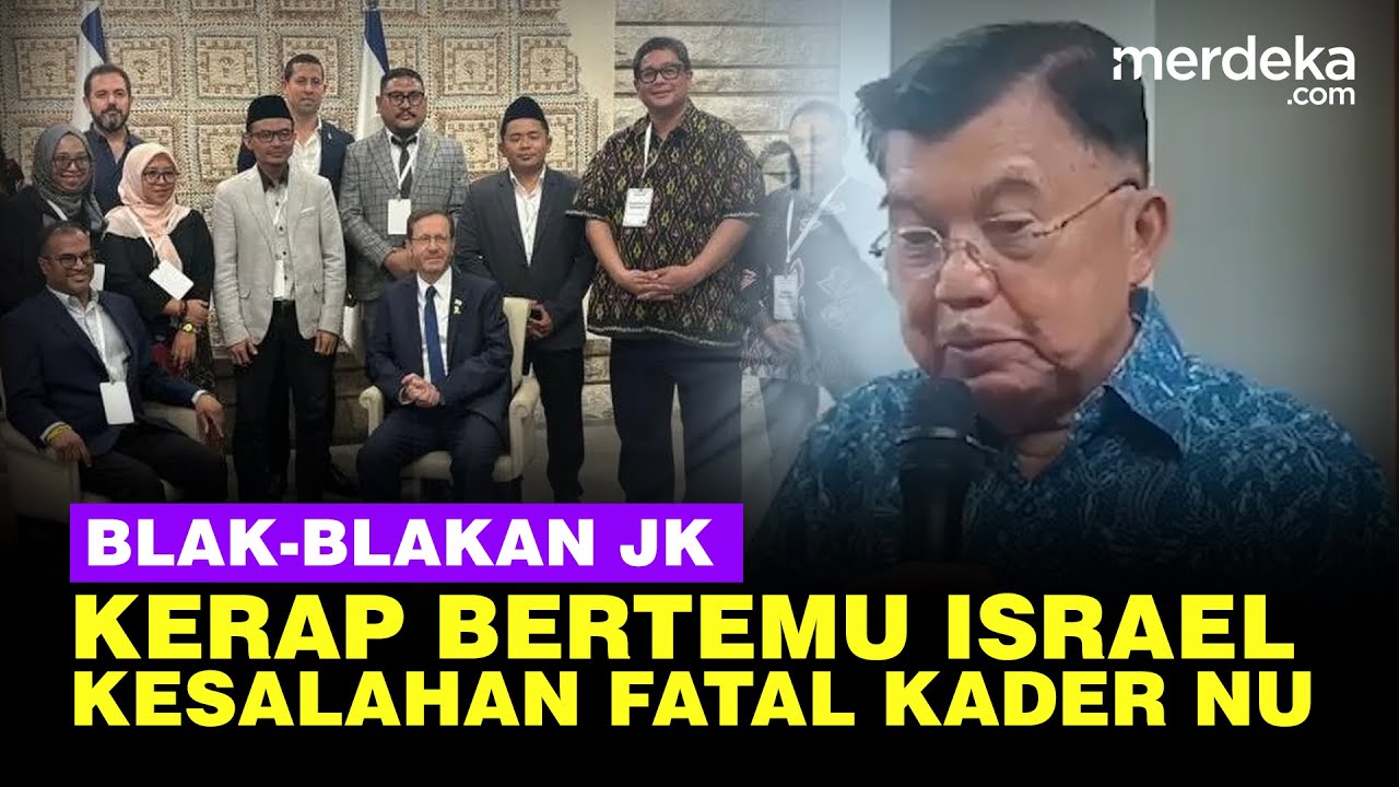 Akui Kerap Bertemu Israel, JK Ungkap Kesalahan Fatal 5 Kader NU: Dia Senyum