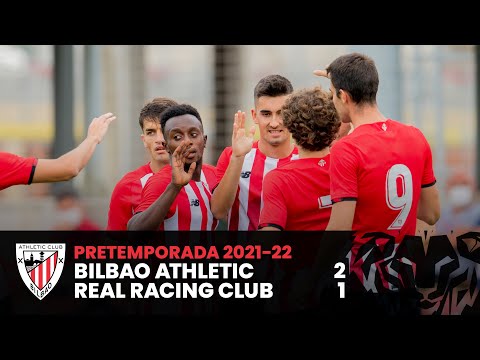 RESUMEN – LABURPENA | Bilbao Athletic 2-1 Real Racing Club | Amistosos – Lagunartekoak 2021/22