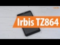 Распаковка Irbis TZ864 / Unboxing Irbis TZ864