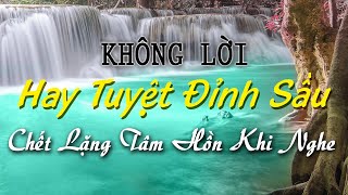 Nhạc Không Lời Hay Tuyệt Đỉnh Sầu, Hòa Tấu Guitar Saxophone Nhạc Xưa Êm Dịu Sang Trọng Âm Thanh Nổi