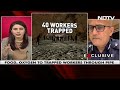 Uttarakhand Tunnel Collapse Different From Landslides: NDRF | The Last Word  - 07:24 min - News - Video
