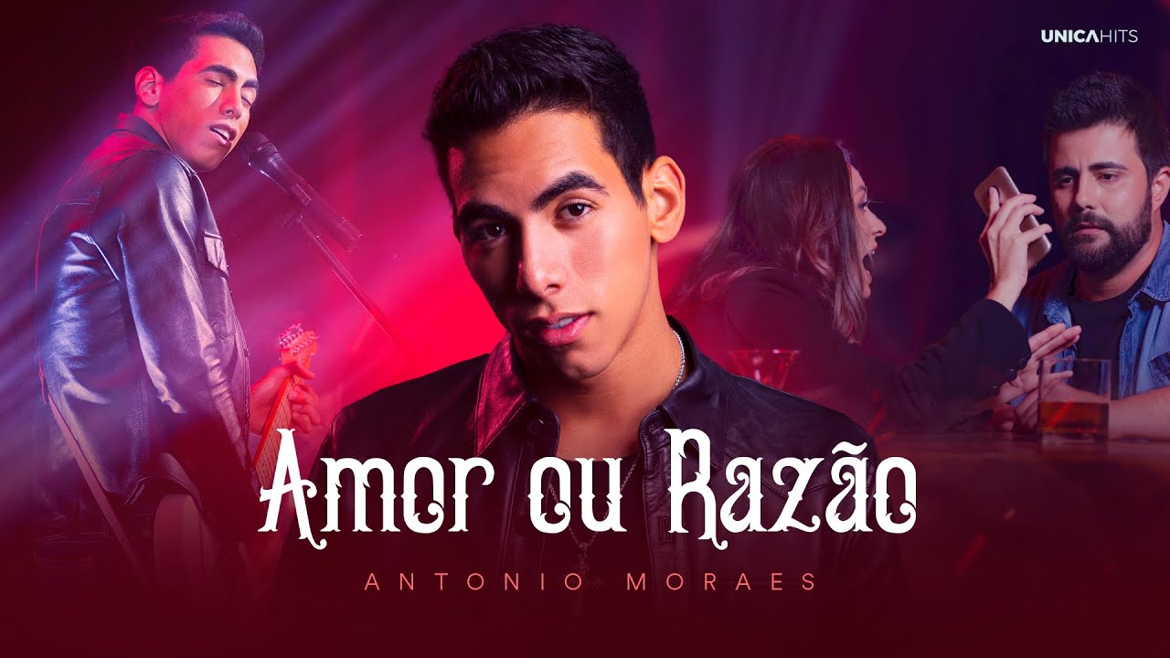 Antonio Moraes – Amor ou razão