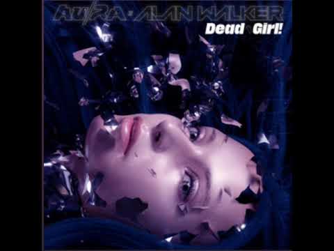 Au/Ra & Alan Walker - Dead Girl! (Shake My Head) [Official Audio]
