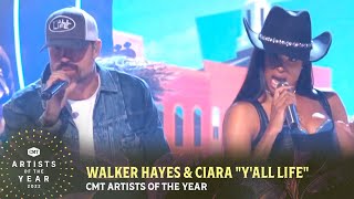 Walker Hayes &amp; Ciara Perform &quot;Y&#39;all Life&quot; | CMT Artists of the Year 2022