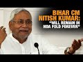 Nitish Kumar Speaks Out on INDIA Alliance: Says Will Remain in NDA Fold Forever | News9
