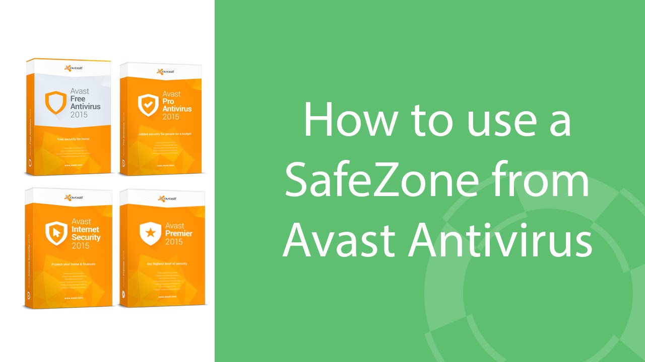 explain avast safe zone