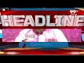 5PM Headlines || Latest Telugu News Updates || 18-05-2024 || 99TV