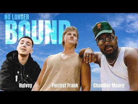 Forrest Frank - No Longer Bound (Mashup EDIT) feat. Hulvey & Chandler Moore